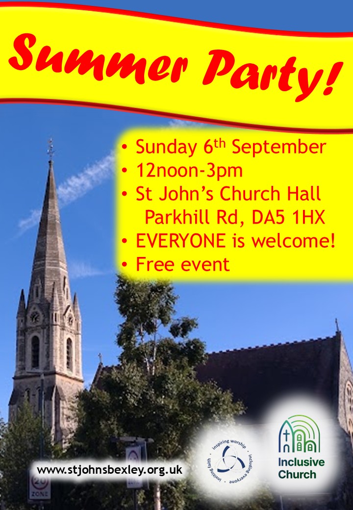 •Sunday 6th September •12noon-3pm •St John’s Church Hall Parkhill Rd, DA5 1HX •EVERYONE is welcome! •Free event www.stjohnsbexley.org.uk